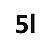 5l  +