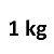 1kg